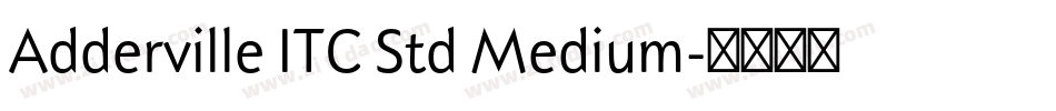 Adderville ITC Std Medium字体转换